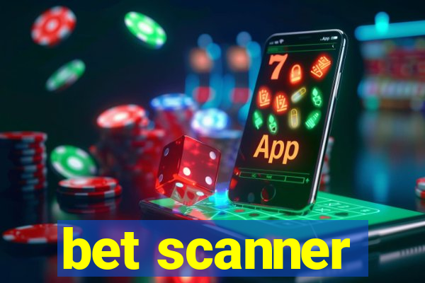 bet scanner